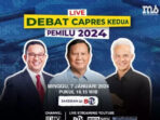 DEBAT CAPRES PUTARAN KE-2 LIVE STREAMING