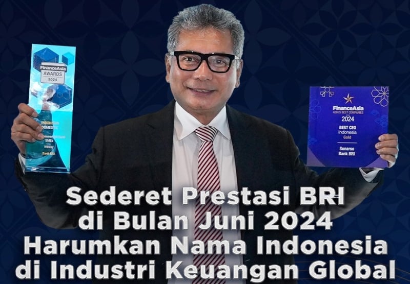 Membanggakan Nama Indonesia di Dunia Keuangan Internasional, Berikut Penghargaan Internasional yang Diraih BRI di Bulan Juni 2024